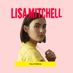 California - Single by Lisa Mitchell album reviews, ratings, credits