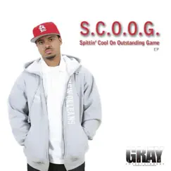 S.C.O.O.G. (Spittin' Cool on Outstanding Game) - EP by Scoog album reviews, ratings, credits