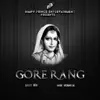 Gore Rang - Single album lyrics, reviews, download