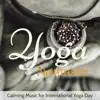Yoga Namasté – Calming Music for International Yoga Day album lyrics, reviews, download