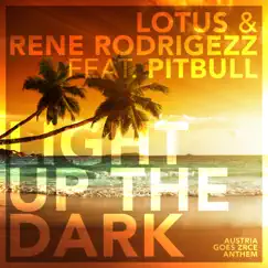 Light up the Dark (feat. Pitbull) - EP by Lotus & Rene Rodrigezz album reviews, ratings, credits
