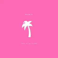 Love Is an Island - Single by Room 94 album reviews, ratings, credits