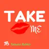 Take Me - Single album lyrics, reviews, download