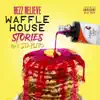 Waffle House Stories (feat. Starlito) - Single album lyrics, reviews, download
