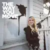 The Way You Move - Single album lyrics, reviews, download