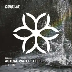 Astral Waterfall - Single by Thesis album reviews, ratings, credits