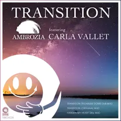 Transition (feat. Carla Vallet) - Single by AMBROZIA album reviews, ratings, credits
