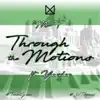 Through the Motions (feat. Yardee) - Single album lyrics, reviews, download