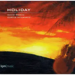 Holiday by Curtis Schwartz & David Savcic album reviews, ratings, credits