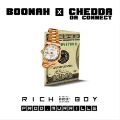 Rich Boy (feat. Chedda Da Connect) - Single by Boonah album reviews, ratings, credits