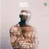 Body Party (feat. $pacely & Rjz) - Single album lyrics, reviews, download