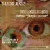 Nos Seus Olhos (Versão Jardim-Pomar) [feat. Gil Miranda & Hannah Lima] - Single album lyrics, reviews, download