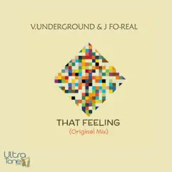 That Feeling - Single by V.Underground & J Fo-real album reviews, ratings, credits