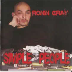 Simple People by Ronin Gray album reviews, ratings, credits