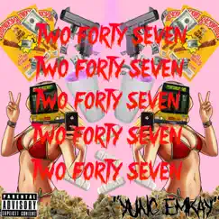 TwoFortySeven - EP by Yung Emkay album reviews, ratings, credits