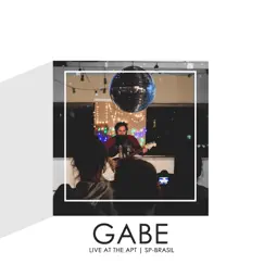Gabe Live At The Apt SP-Brasil by Eu Sou o Gabe album reviews, ratings, credits