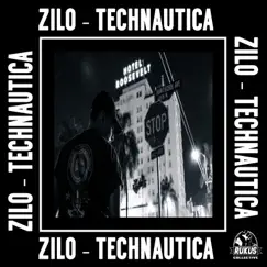 Technautica - EP by Zilo album reviews, ratings, credits