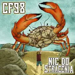 Nic Do Stracenia by CF98 album reviews, ratings, credits