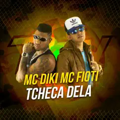 Tcheca Dela - Single by MC Fioti & MC Diki album reviews, ratings, credits