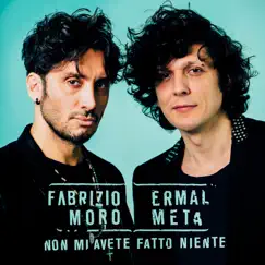 Non mi avete fatto niente (ESC Version) - Single by Ermal Meta & Fabrizio Moro album reviews, ratings, credits