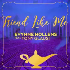 Friend Like Me (feat. Tony Glausi) Song Lyrics