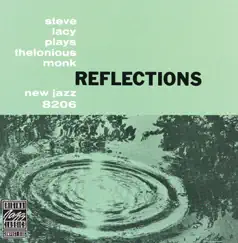 Reflections: Steve Lacy Plays Thelonious Monk by Steve Lacy album reviews, ratings, credits