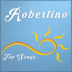 Robertino Top Songs by Robertino album reviews, ratings, credits