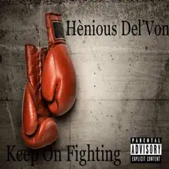 Keep on Fighting F/Crown Vic Song Lyrics