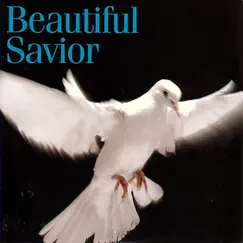 Beautiful Savior Song Lyrics