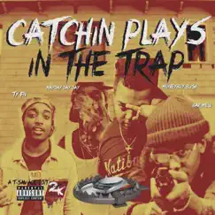 Catchin' Plays in the Trap Song Lyrics