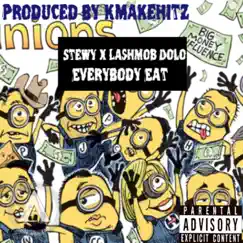 Everybody Eat (feat. Lashmob Dolo) - Single by RRE Stewy album reviews, ratings, credits