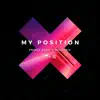 My Position - Single album lyrics, reviews, download
