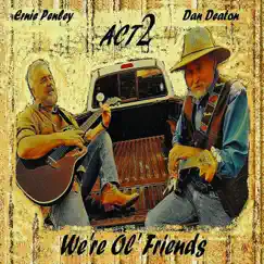 We're Ol' Friends by Act 2 album reviews, ratings, credits