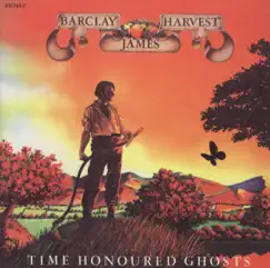 Time Honoured Ghosts (Remastered) by Barclay James Harvest album reviews, ratings, credits