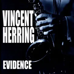 Evidence by Vincent Herring album reviews, ratings, credits