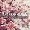 Japanese Hanami: Asian Art of Admiring Cherry Blossoms, Zen Garden Background Songs album lyrics, reviews, download