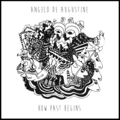 How Past Begins - Single by Angelo De Augustine album reviews, ratings, credits