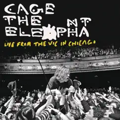 Live from the Vic In Chicago by Cage the Elephant album reviews, ratings, credits
