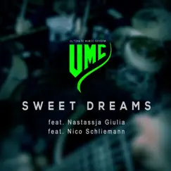 Sweet Dreams (Metal Version) [feat. Nico Schliemann & Nastassja Giulia] - Single by UMC album reviews, ratings, credits