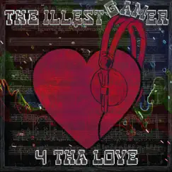 4 Tha Love - EP by The Illestgamer album reviews, ratings, credits
