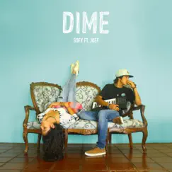 Dime - Single by Sofy & JØEF album reviews, ratings, credits