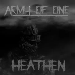 Heathen - EP by Army of One album reviews, ratings, credits