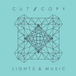 Lights & Music - EP by Cut Copy album reviews, ratings, credits