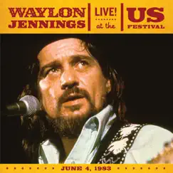 Live At the US Festival, 1983 (Live From San Bernadino/1983) by Waylon Jennings album reviews, ratings, credits