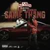 Same Thang (feat. J. Stalin & Dubb 20) - Single album lyrics, reviews, download