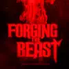 Forging the Beast (Single from the Mandy Original Motion Picture Soundtrack) - Single album lyrics, reviews, download