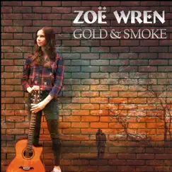 Gold and Smoke - EP by Zoe Wren album reviews, ratings, credits