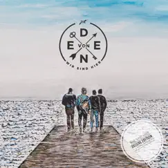 Wir sind hier (Deluxe Edition) by Von Eden album reviews, ratings, credits