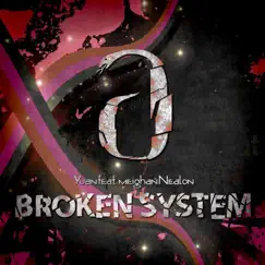 Broken System (Radio Mix) [feat. Meighan Nealon] Song Lyrics
