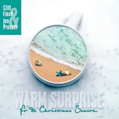 Warm Surprise (Fo' De Christmas Season) - Single by Cliff Finch & Jen Prosper album reviews, ratings, credits
